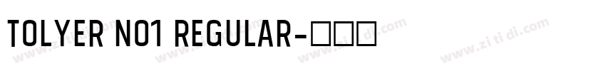 Tolyer No1 Regular字体转换